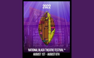 Winston-Salem Hosts 2022 National Black Theatre Festival