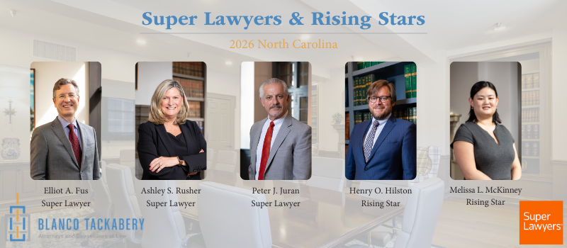 Blanco Tackabery Attorneys Named to the 2026 North Carolina Super Lawyers